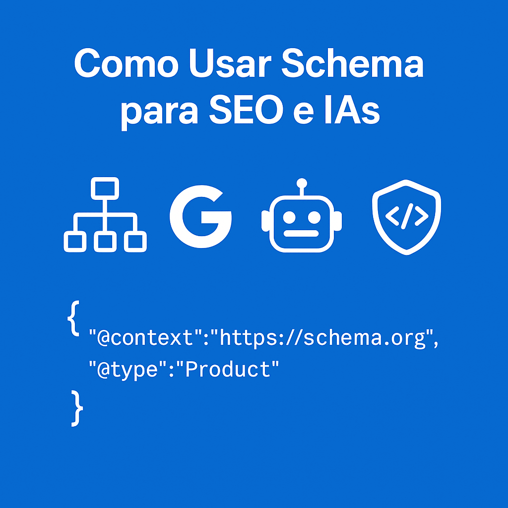Como Usamos Schema para Otimizar Sites para o Google e para as IAs | RankMaster